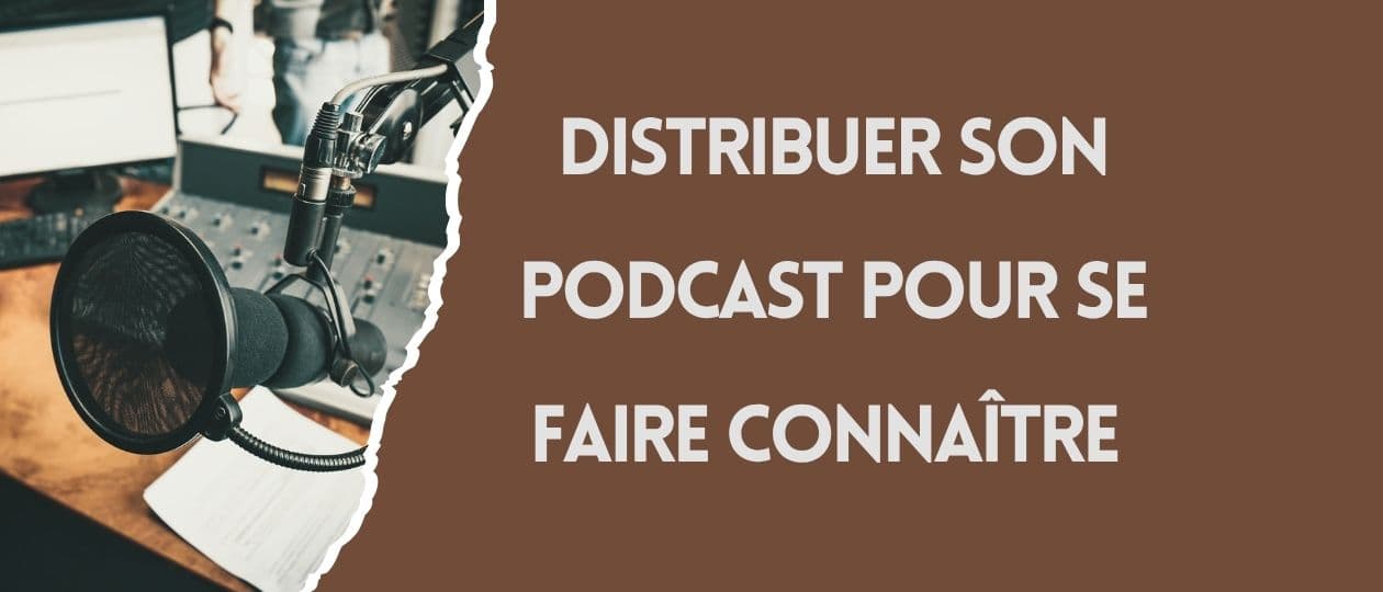 Comment distribuer son podcast pour toucher une audience bien au-delà de ses abonnés existants